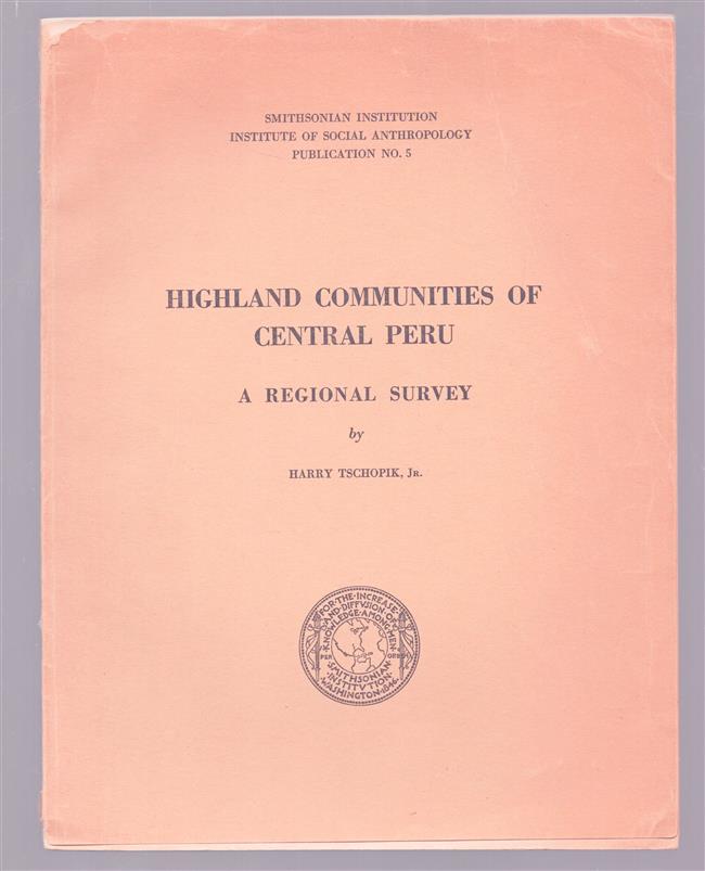 Highland communities of central Peru, a regional survey