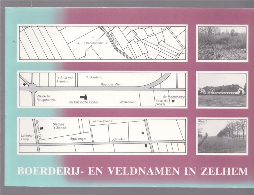 Boerderij- en veldnamen in Zelhem
