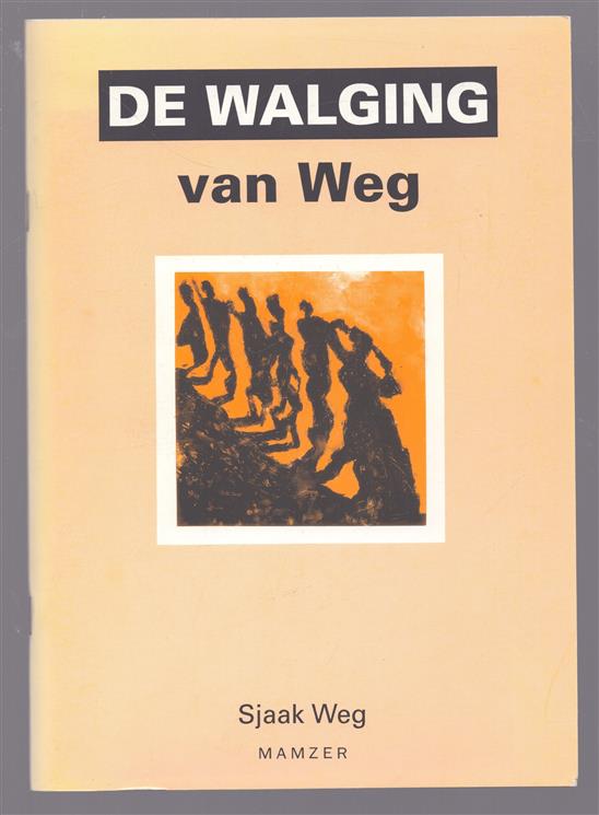 De walging van Weg