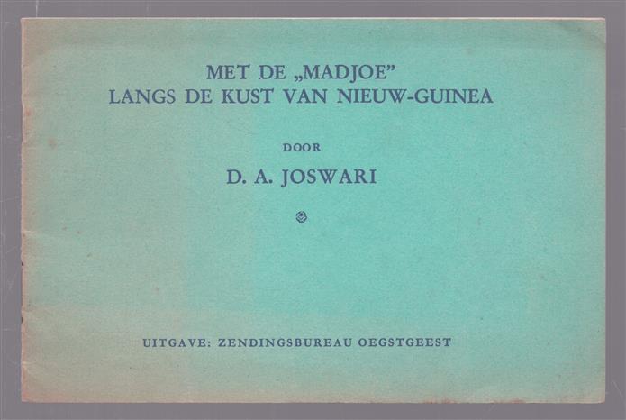 Met de "Madjoe" langs de kust van Nieuw-Guinea