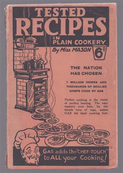 A Collection of Tested Recipes in Plain Cookery
