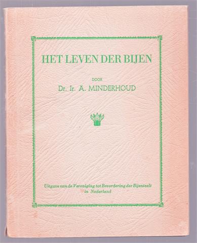 Het leven der bijen.