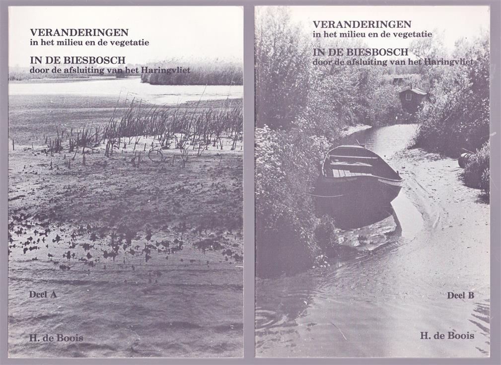 DEEL A + B - Veranderingen in het milieu en de vegetatie in de Biesbosch door de afsluiting van het Haringvliet