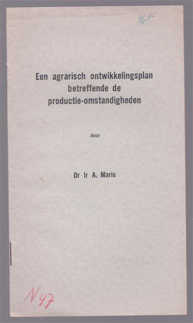 Een agrarisch ontwikkelplan betreffende de productie omstandigheden