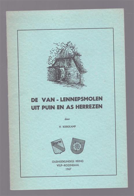 De Van-Lennepsmolen uit puin en as herrezen