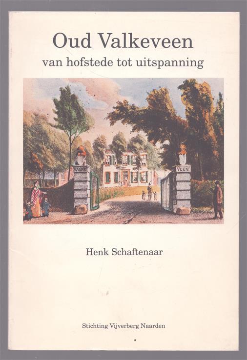 Oud Valkeveen, van hofstede tot uitspanning