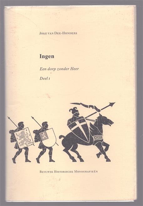 Ingen, een dorp zonder heer Deel 1