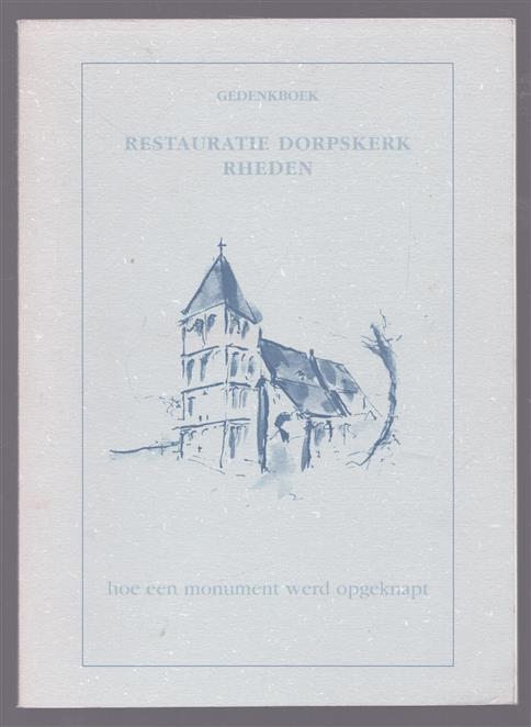 Gedenkboek restauratie dorpskerk Rheden