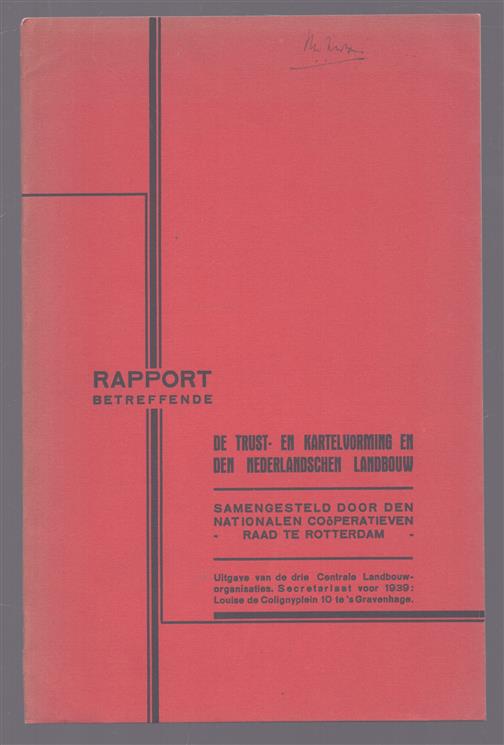 Rapport betreffende de trust- en kartelvorming en den Nederlandschen landbouw