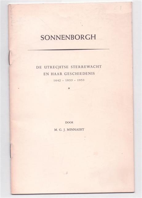 Sonnenborgh, de Utrechtse sterrewacht en haar geschiedenis, 1642- 1853-1953