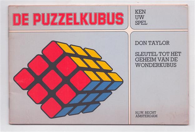 De puzzelkubus : sleutel tot het geheim van de wonderkubus