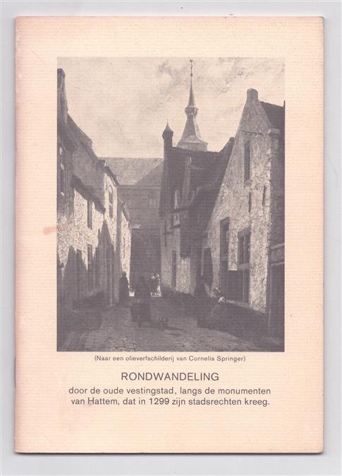 Rondwandeling door de oude vestingstad, langs de monumenten van Hattem