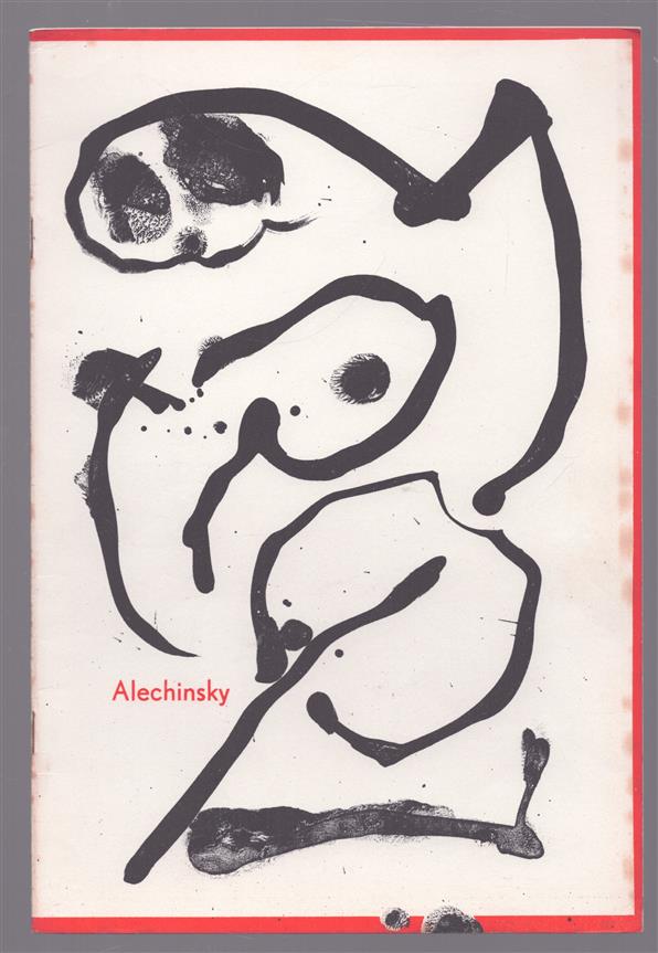 Pierre Alechinsky, grafiek, een keuze uit 205 litho's en etsen gemaakt in de jaren 1947-1965