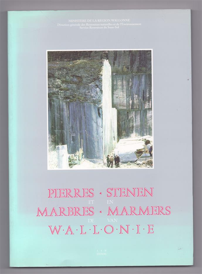 Pierres et marbres de Wallonie = Stenen en marmers van Wallonie