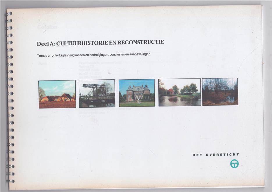 Cultuurhistorie en reconstructie, trends en ontwikkelingen; kansen en bedreigingen; conclusies en aanbevelingen
