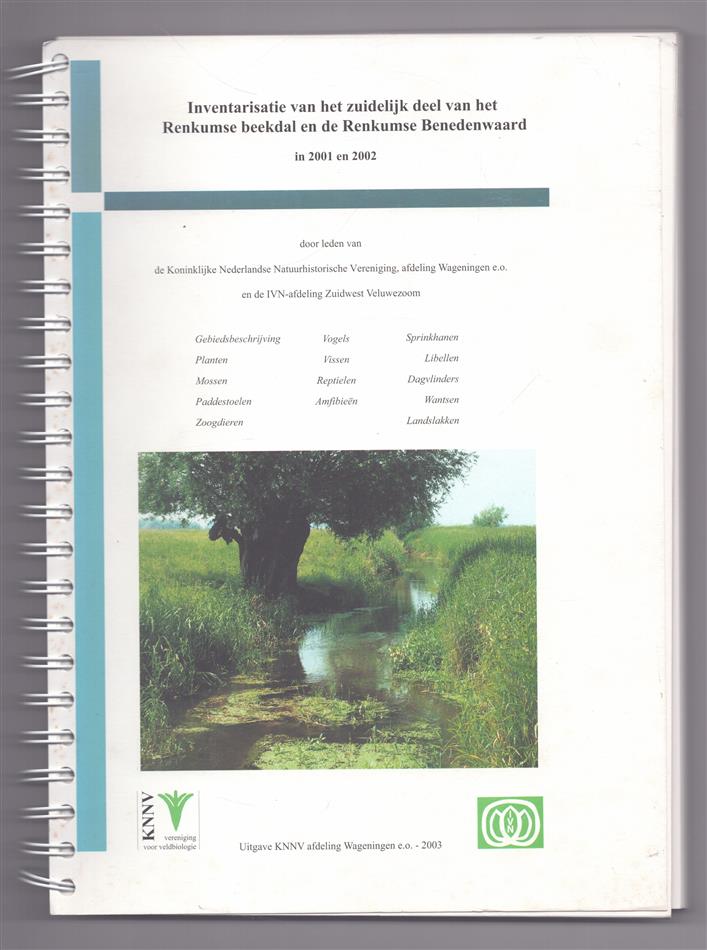 Inventarisatie van het zuidelijk deel van het Renkumse beekdal en de Renkumse Benedenwaard in 2001 en 2002