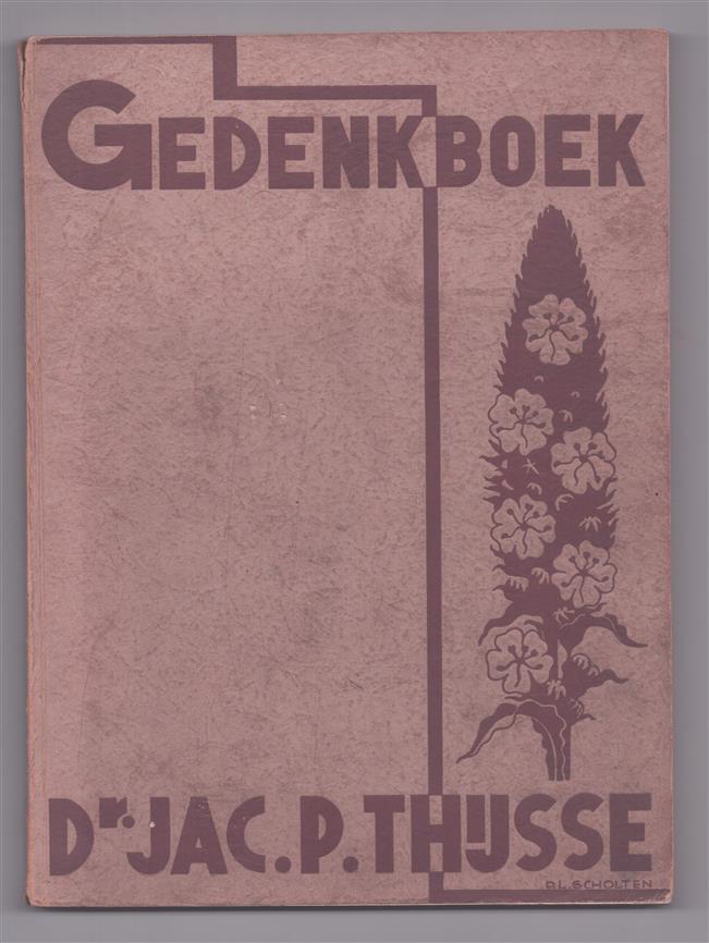 Gedenkboek Dr. Jac. P. Thijsse : uitgegeven op 25 juli 1935 als speciaal nummer van het tijdschrift "De Levende Natuur" t.g.v. den 70sten verjaardag van Dr. Jac. P. Thijsse en het veertigjarig bestaan van het tijdschrift / [redactie: J.W. van Dieren,