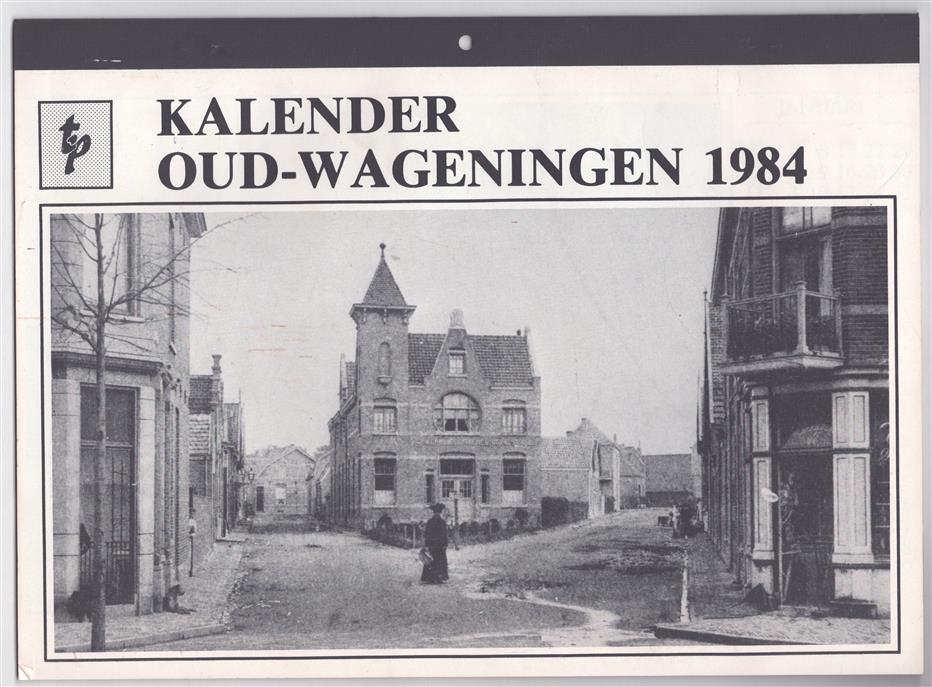 Kalender Oud-Wageningen 1984