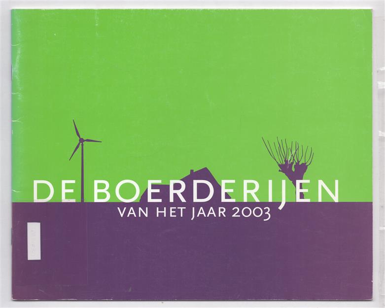 De boerderijen van 2003, genomineerde en onderscheiden boerderijen voor de verkiezing van de Boerderij van het jaar 2003