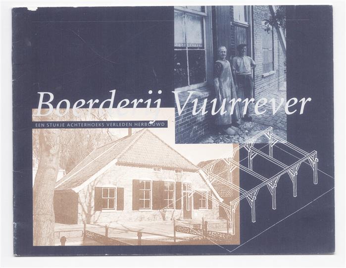 Boerderij Vuurrever, een stukje Achterhoeks verleden herbouwd