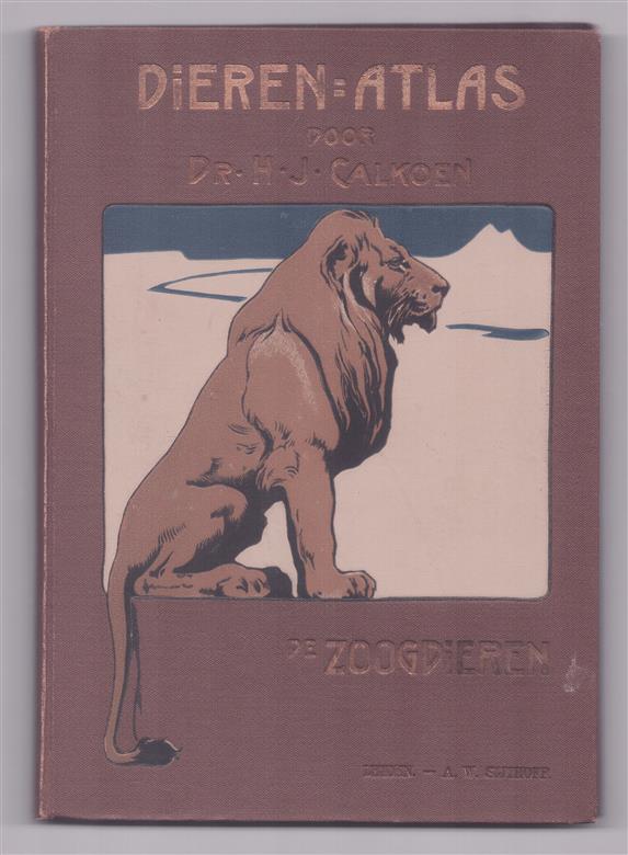 Dieren Atlas : Dl. I: De zoogdieren, Dieren-atlas