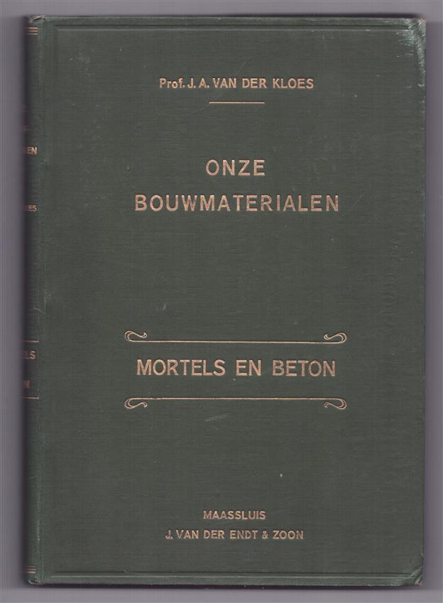 Dl. III: Mortels en beton, Onze bouwmaterialen