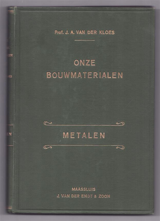 Dl. V: Metalen, Onze bouwmaterialen