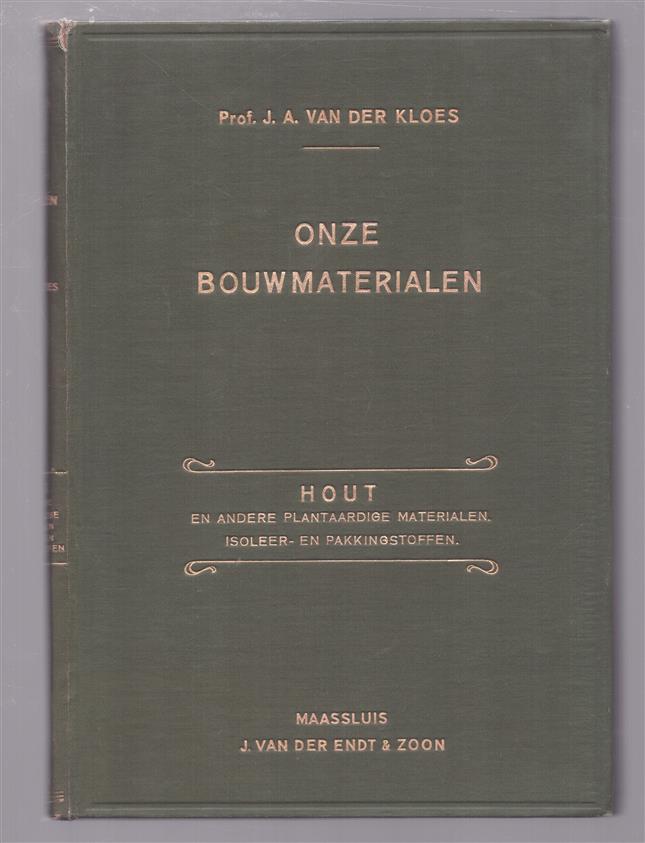Onze bouwmaterialen - Hout en andere plantaardige materialen. Isoleer en pakkingstoffen