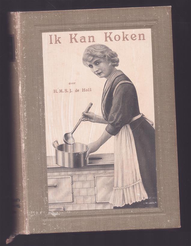 Ik kan koken, geillustreerd handboek voor allen die willen leren koken en de eisen van een goede keukenuitrusting willen leren kennen