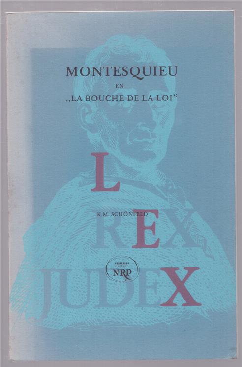 Montesquieu en "La bouche de la loi"
